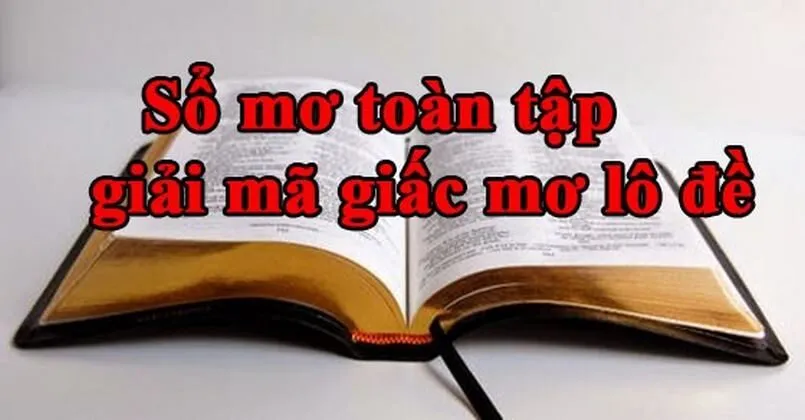 Nguồn gốc của sổ mơ lô đề toàn tập 